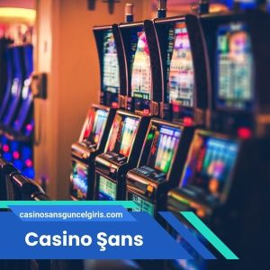 Casino Şans