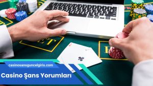 Casino Şans Yorumları